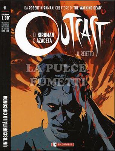 OUTCAST - IL REIETTO #     1: UN'OSCURITÀ LO CIRCONDA